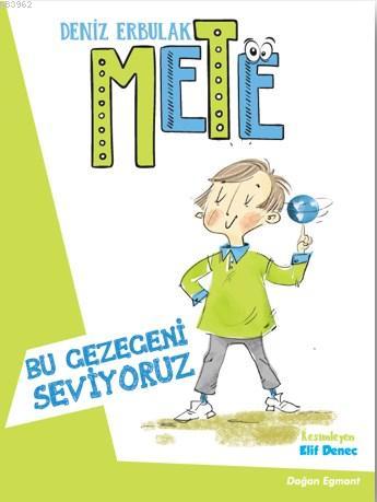 Mete 2 - Bu Gezegeni Seviyoruz - Kitapiks.com