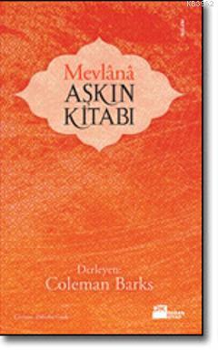 Mevlana - Aşkın Kitabı - Kitapiks.com