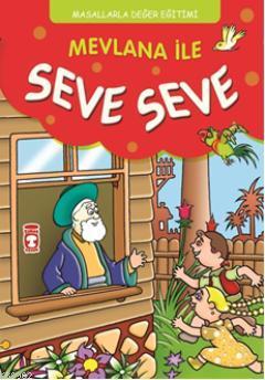 Mevlana ile Seve Seve