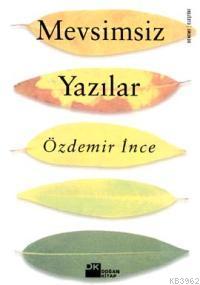Mevsimsiz Yazılar - Kitapiks.com