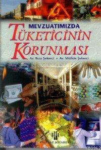 Mevzuatımızda Tüketicinin Korunması - Kitapiks.com