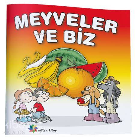 Meyveler ve Biz - Kitapiks.com