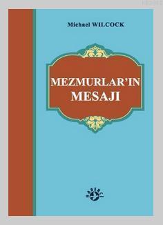 Mezmurlar'ın Mesajı - Kitapiks.com