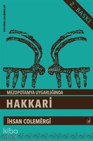 Mezopotamya Uygarlığı'nda Hakkari - Kitapiks.com