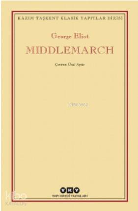 Middlemarch - Kitapiks.com