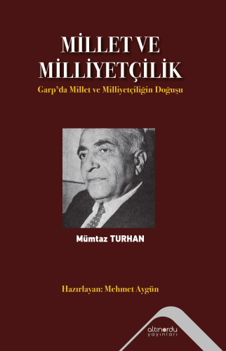 Millet ve Milliyetçilik ;Garp'da Millet ve Milliyetçiliğin Doğuşu - Ki