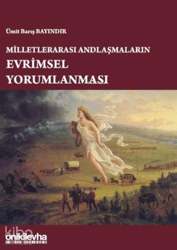 Milletlerarası Andlaşmaların Evrimsel Yorumlanması - Kitapiks.com