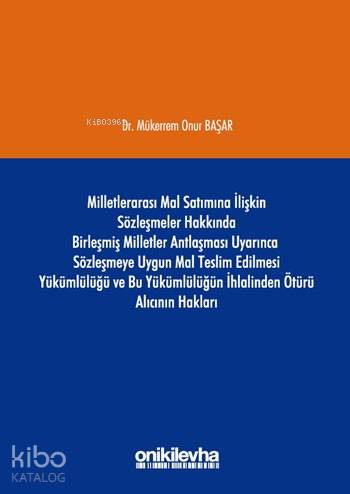 Milletlerarası Mal Satımına İlişkin Sözleşmeler Hakkında Birleşmiş Mil