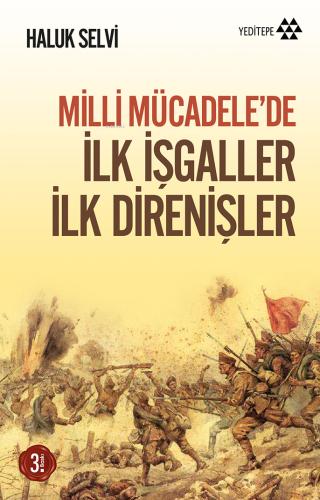 Milli Mücadele'de İlk İşgaller İlk Direnişler - Kitapiks.com