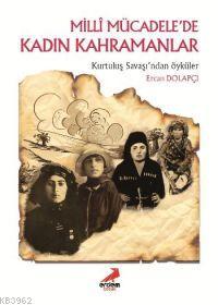 Milli Mücdelede Kadın Kahramanlar