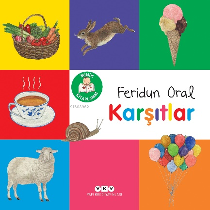 Minik Kitaplarım – Karşıtlar - Kitapiks.com