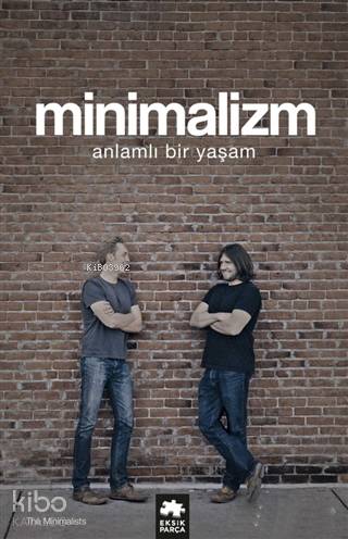 Minimalizm; Anlamlı Bir Yaşam - Kitapiks.com