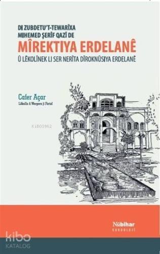 Mirektıya Erdelane; Ü Lekolinek li Ser Nerita Diroknüsıya Erdelane