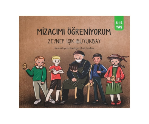 Mizacımı Öğreniyorum (8-12 Yaş) - Kitapiks.com