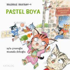 Mızmız Mırnav 4; Pastel Boya - Kitapiks.com