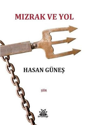 Mızrak ve Yol - Kitapiks.com