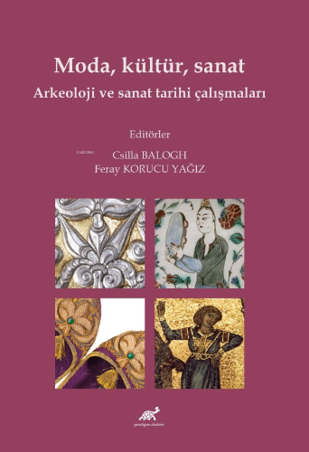 Moda, Kültür, Sanat Arkeoloji Ve Sanat Tarihi Çalışmaları