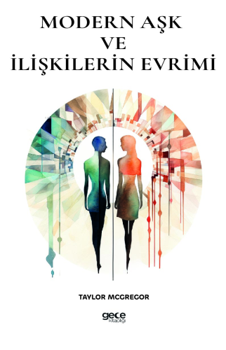 Modern Aşk ve İlişkilerin Evrimi