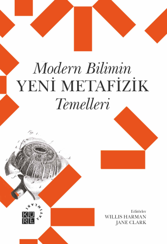 Modern Bilimin Yeni Metafizik Temelleri - Kitapiks.com