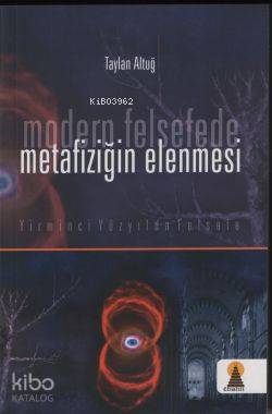 Modern Felsefede Metafiziğin Elenmesi - Kitapiks.com
