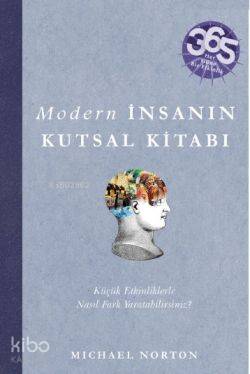 Modern İnsanın Kutsal Kitabı; Her Güne Bir Etkinlik - Kitapiks.com
