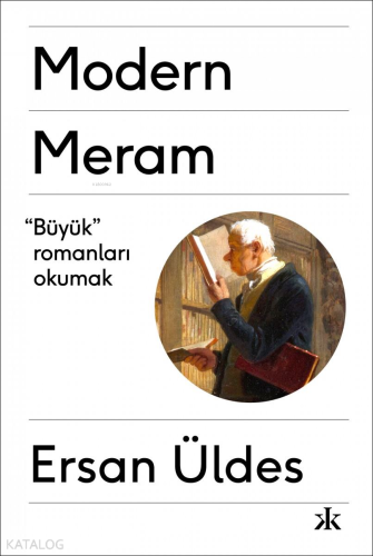 Modern Meram; "Büyük" Romanları Okumak - Kitapiks.com