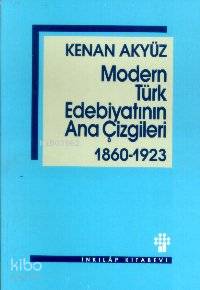 Modern Türk Edebiyatının Ana Çizgileri - Kitapiks.com