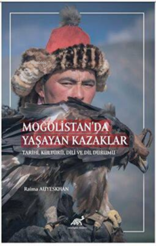 Moğolistan’da Yaşayan Kazaklar Tarihi, Kültürü, Dili ve Dil Durumu - K