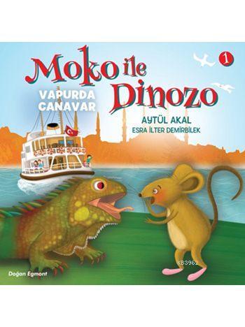 Moko ile Dinozo - 1: Vapurda Canavar (6+ Yaş) - Kitapiks.com