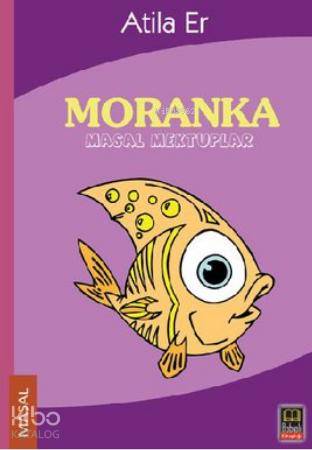 Moranka; Masal Mektuplar - Kitapiks.com