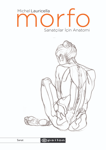 Morfo;Sanatçılar İçin Anatomi - Kitapiks.com