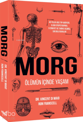 Morg : Ölümün İçinde Yaşam - Kitapiks.com