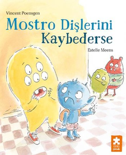 Mostro Dişlerini Kaybederse - Kitapiks.com