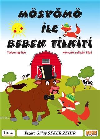 Mösyömö ile Bebek Tilkiti - Kitapiks.com