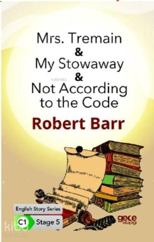 Mrs. Tremain-My Stowaway- Not According to the Code İngilizce Hikayele