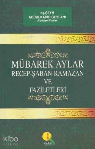 Mübarek Aylar Günler ve Gecelerin Fazileti - Kitapiks.com