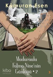 Mudurnulu Fatma Nine'nin Günlüğü -2 - Kitapiks.com
