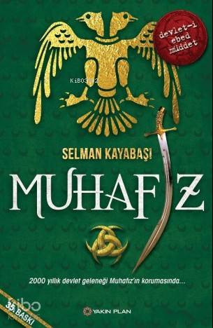 Muhafız; 2000 Yıllık Devlet Geleneği Muhafız'ın Korumasında