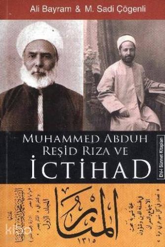 Muhammed Abduh Reşid Rıza ve İctihad - Kitapiks.com