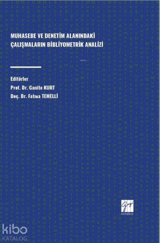 Muhasebe Ve Denetim Alanındaki Çalışmaların Bibliyometrik Analizi - Ki