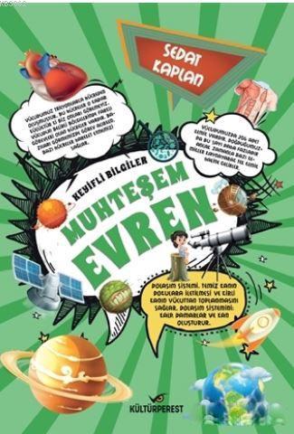 Muhteşem Evren; Keyifli Bilgiler