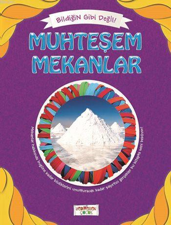Muhteşem Mekanlar; Bildiğin Gibi Değil