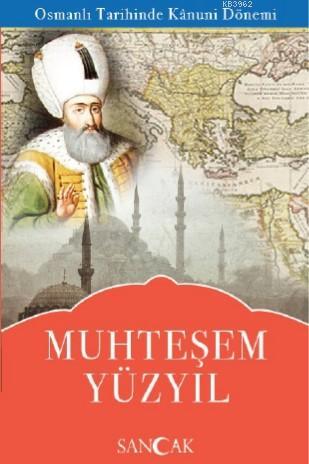 Muhteşem Yüzyıl; Dünya Tarihinde Türk Asrı