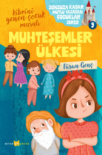 Muhteşemler Ülkesi;Sonsuza Kadar Mutlu Yaşayan Çocuklar Serisi -9