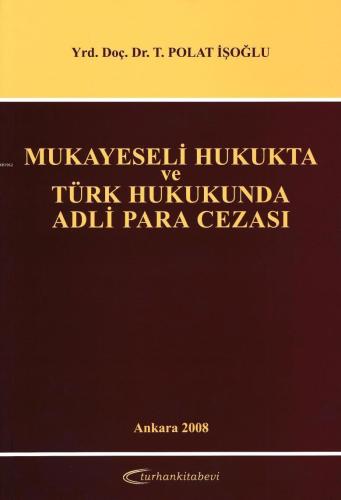 Mukayeseli Hukukta ve Türk Hukukunda Adli Para Cezası