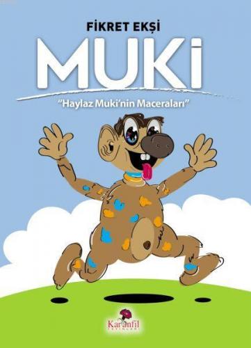 Muki - Haylaz Muki'nin Maceraları - Kitapiks.com