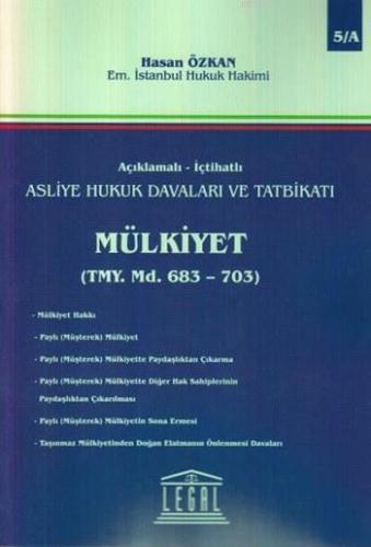 Mülkiyet (2 Cilt); Açıklamalı - İçtihatlı Asliye Hukuk Davaları ve Tat