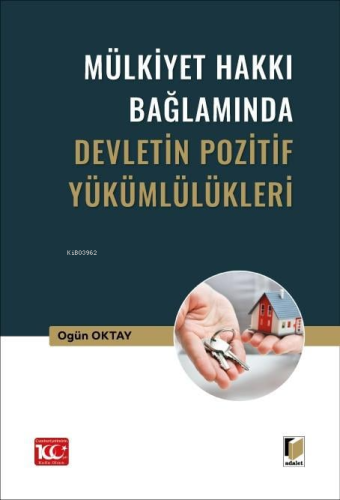 Mülkiyet Hakkı Bağlamında Devletin Pozitif Yükümlülükleri - Kitapiks.c