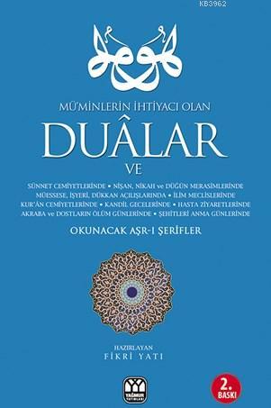 Mü'minlerin İhtiyacı Olan Dualar Okunacak Arş-ı Şerifler