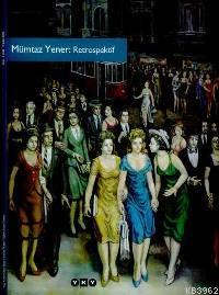 Mümtaz Yener Retrospektif - Kitapiks.com